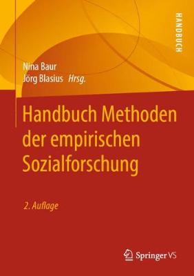 Handbuch Methoden Der Empirischen Sozialforschung - Baur, Nina (Editor), and Blasius, Jrg (Editor)