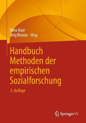 Handbuch Methoden der empirischen Sozialforschung - Baur, Nina (Editor), and Blasius, Jrg (Editor)