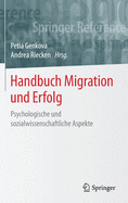 Handbuch Migration Und Erfolg: Psychologische Und Sozialwissenschaftliche Aspekte