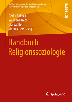 Handbuch Religionssoziologie - Pollack, Detlef (Editor), and Krech, Volkhard (Editor), and M?ller, Olaf (Editor)