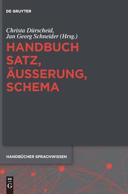 Handbuch Satz, ?u?erung, Schema - D?rscheid, Christa (Editor)