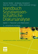 Handbuch Sozialwissenschaftliche Diskursanalyse: Band 1: Theorien Und Methoden