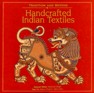 Handcrafted Indian Textiles: Tradition and Beyond