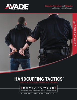 Handcuffing Tactics: Student Manual - Fowler, David