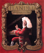 Handel Who Knew What He Liked