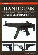 HANDGUNS & SUB MACHINE GUNS