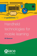 Handheld Technologies for Mobile Learning - Dawson, Di