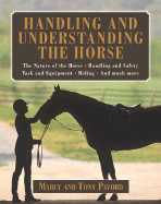 Handling and Understanding the Horse - Pavord, Marcy, and Pavord, Tony