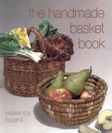 Handmade Basket Book - Board, Rebecca