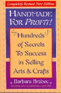 Handmade for Profit!: Hundreds of Secrets to Success in Selling Arts & Crafts