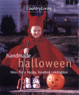 Handmade Halloween: Ideas for a Happy, Haunted Celebration