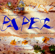 Handmade Paper: Recipes for Creating Unique Handmade Papers