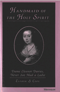 Handmaid of the Holy Spirit: Dame Eleanor Davies, Never SOE Mad a Ladie