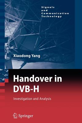 Handover in DVB-H: Investigations and Analysis - Yang, Xiaodong