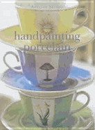Handpainting Porcelain - de Sartiges, Astrid, and Boutin, Richard (Photographer)