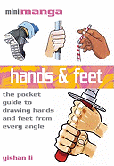 Hands & Feet: The Pocket Reference to Drawing Manga