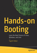 Hands-On Booting: Learn the Boot Process of Linux, Windows, and UNIX