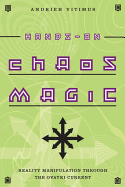 Hands-On Chaos Magic: Reality Manipulation Through the Ovayki Current