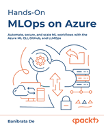 Hands-On  MLOps on Azure: Automate, secure, and scale ML workflows with the Azure ML CLI, GitHub, and LLMOps