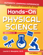 Hands-On Physical Science: Authentic Learning Experiences That Engage Students in Stem (Grades 6-8)
