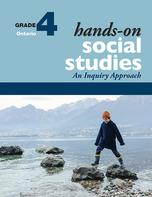 Hands-On Social Studies for Ontario, Grade 4: An Inquiry Approach - Lawson, Jennifer E