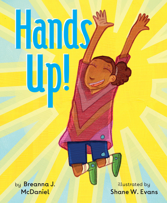 Hands Up! - McDaniel, Breanna J