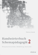 Handwrterbuch Schemap?dagogik 2: Manipulationstechniken, Selbstkl?rung, Intervention. Mit Online-Materialien