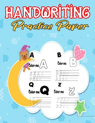 Handwriting Practice Paper: 53 Writing Pages-For Students Learning to Write Letters-53 Page - Reza, Mosaruf