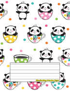 Handwriting Practice Paper: Perfect For preschool ( Size 8.5 X 11 ) Design with Seamless Pattern With Cute Pandas In A Cups For Kids