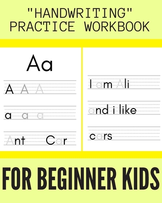 HANDWRITING practice workbook: 8 x 10 inches learn to write notebook for kids - learn to write your letters abc (alphabets) - Well, Startit