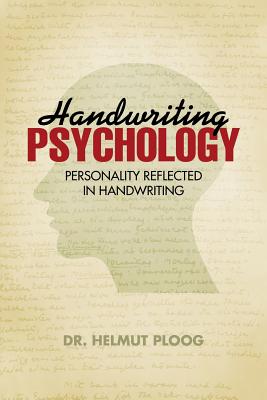 Handwriting Psychology: Personality Reflected in Handwriting - Ploog