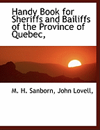 Handy book for sheriffs and bailiffs of the province of Quebec