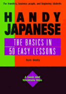 Handy Japanese the Basics in Fifty Easy Lessons