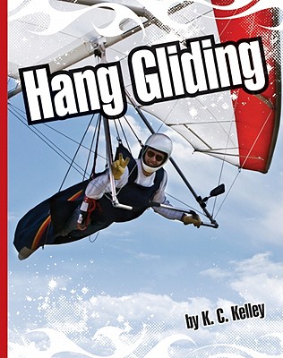 Hang Gliding - Kelley, K C