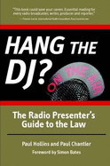 Hang The DJ? - The Radio Presenter's Guide to the Law