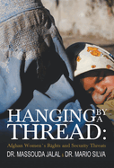 Hanging By A thread: Afghan Womens Rights and Security threats