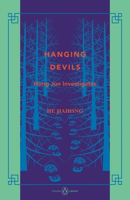 Hanging Devils: Hong Jun Investigates: China Library - He, Jiahong