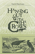 Hanging Out with the Crows