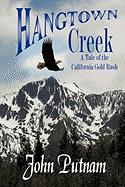 Hangtown Creek: A Tale of the California Gold Rush