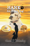 Hank: An "Angel Dog"