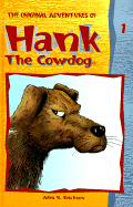 Hank the Cowdog: the Original