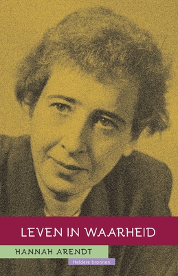 Hannah Arendt: Leven in waarheid - Bouckaert, Luk