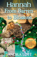 Hannah: From Barren to Blossom