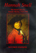 Hannah Snell: The Secret Life of a Female Marine, 1723-92