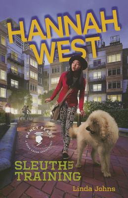 Hannah West: Sleuth in Training - Johns, Linda