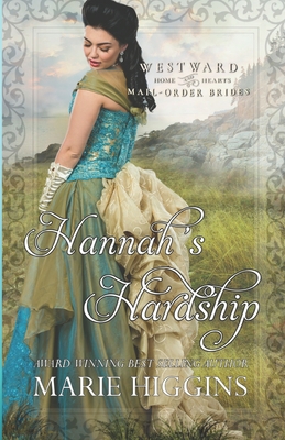 Hannah's Hardship - Higgins, Marie