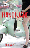 Hanoi Jane: The Road to Love Can Get Bumpy!