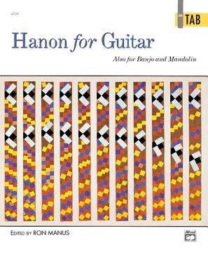 Hanon for Guitar in Tab: Also for Banjo and Mandolin - Manus, Ron