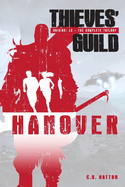 Hanover (Thieves' Guild Origins: LC): Fast Paced Action Adventure Scifi