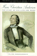 Hans Christian Andersen: The Story of His Life and Work 1805-75 - Bredsdorf, Elias, and Andersen, Hans Christian